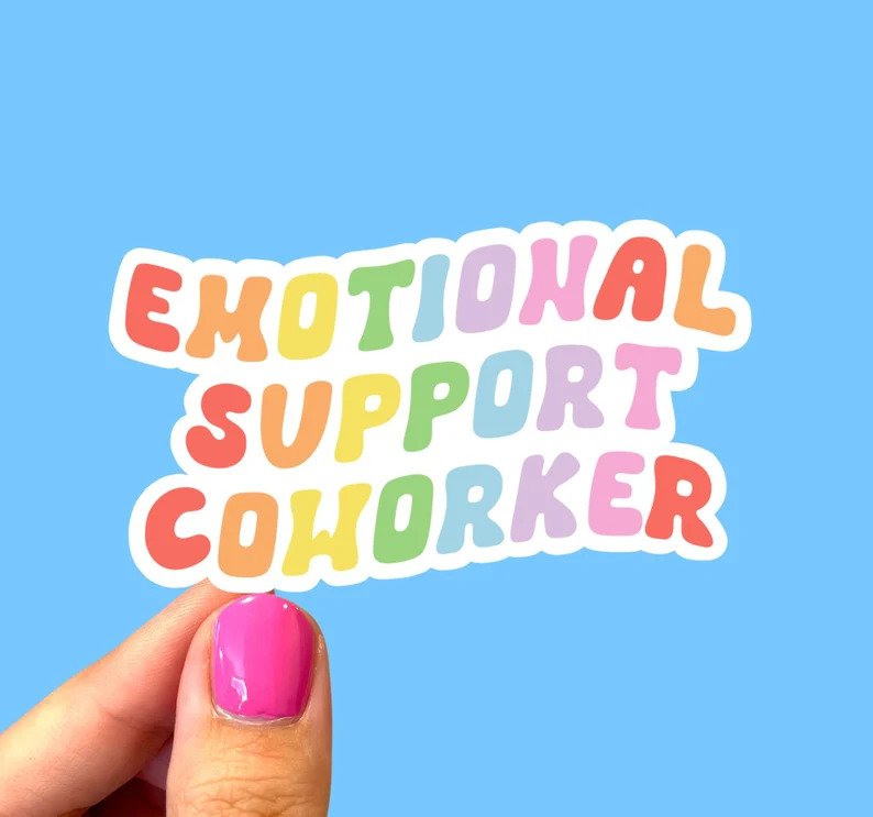 emotional support coworker sticker